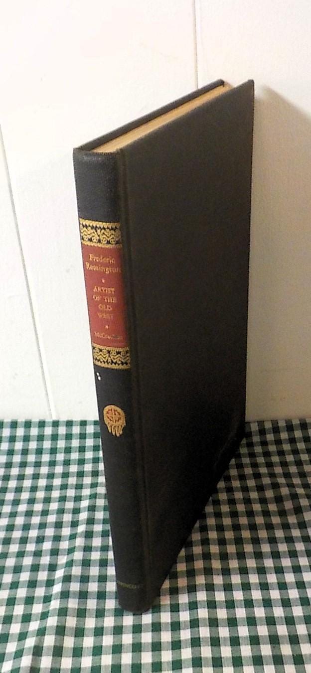 Frederic Remington: Artist of the Old West by Harold McCracken — 1st Edition (1947)