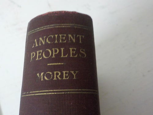 Ancient Peoples: Outlines of Ancient History by William Morey | 1915 First Edition Antique Book | Lot EB130