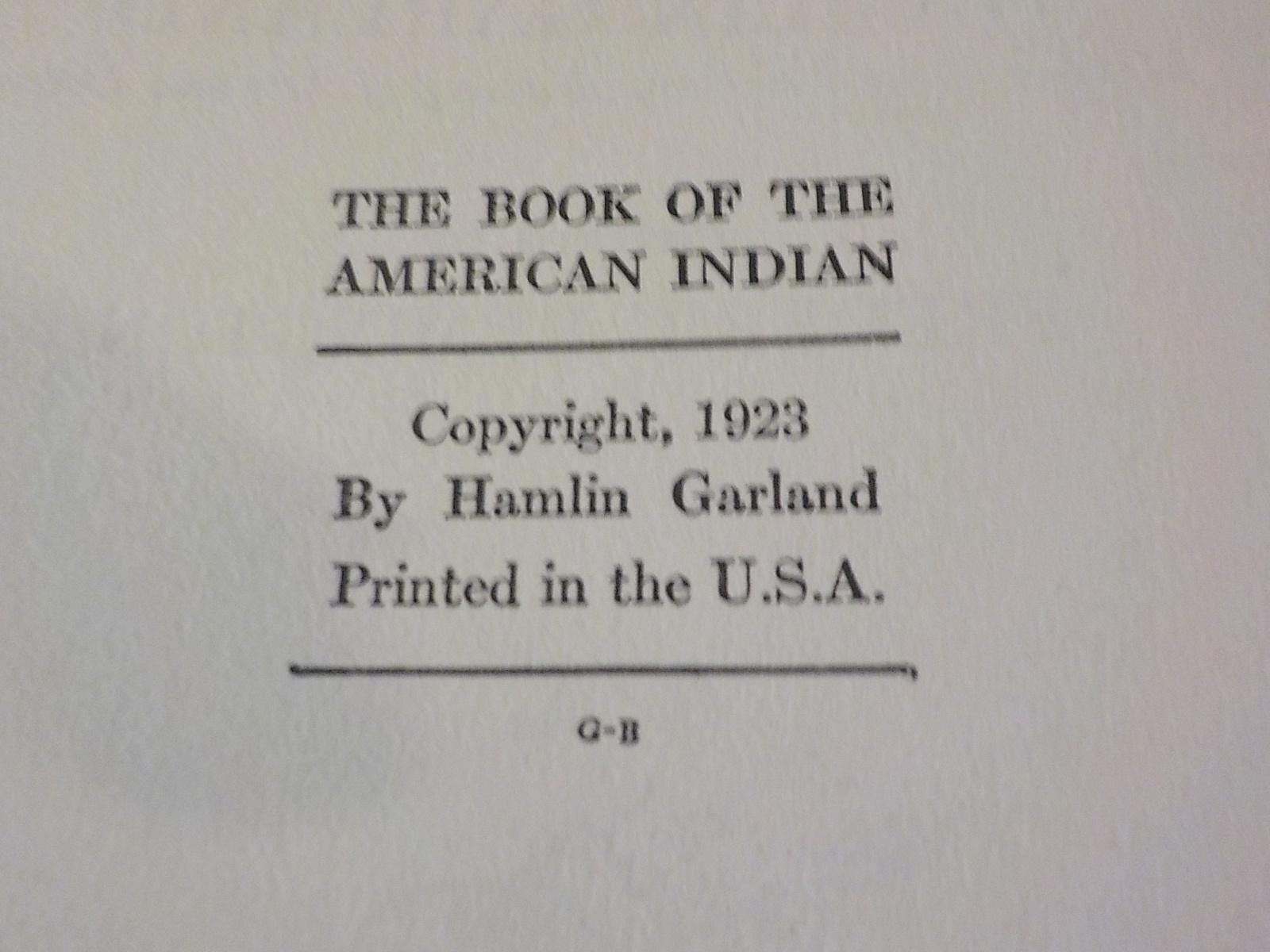 Book of the American Indian by Hamlin Garland Pictures by Frederic Remington 1st. edition b 222