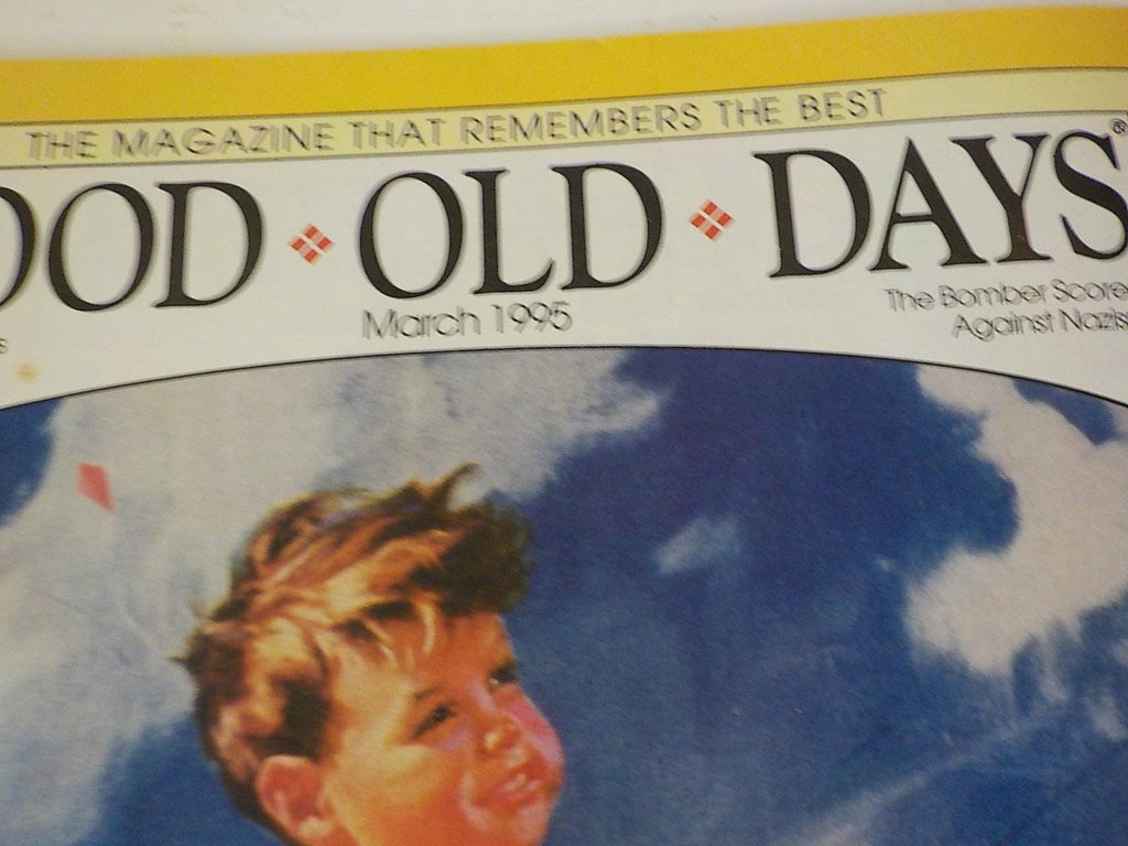 Good Old Days Magazines Lot: March, June, July, August 1995 – Nostalgia & History