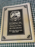 Edison Diamond Disc Re-Creations: Records & Artists 1910–1929 — Signed by Ronald Dethlefson