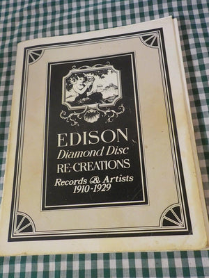 Edison Diamond Disc Re-Creations: Records & Artists 1910–1929 — Signed by Ronald Dethlefson