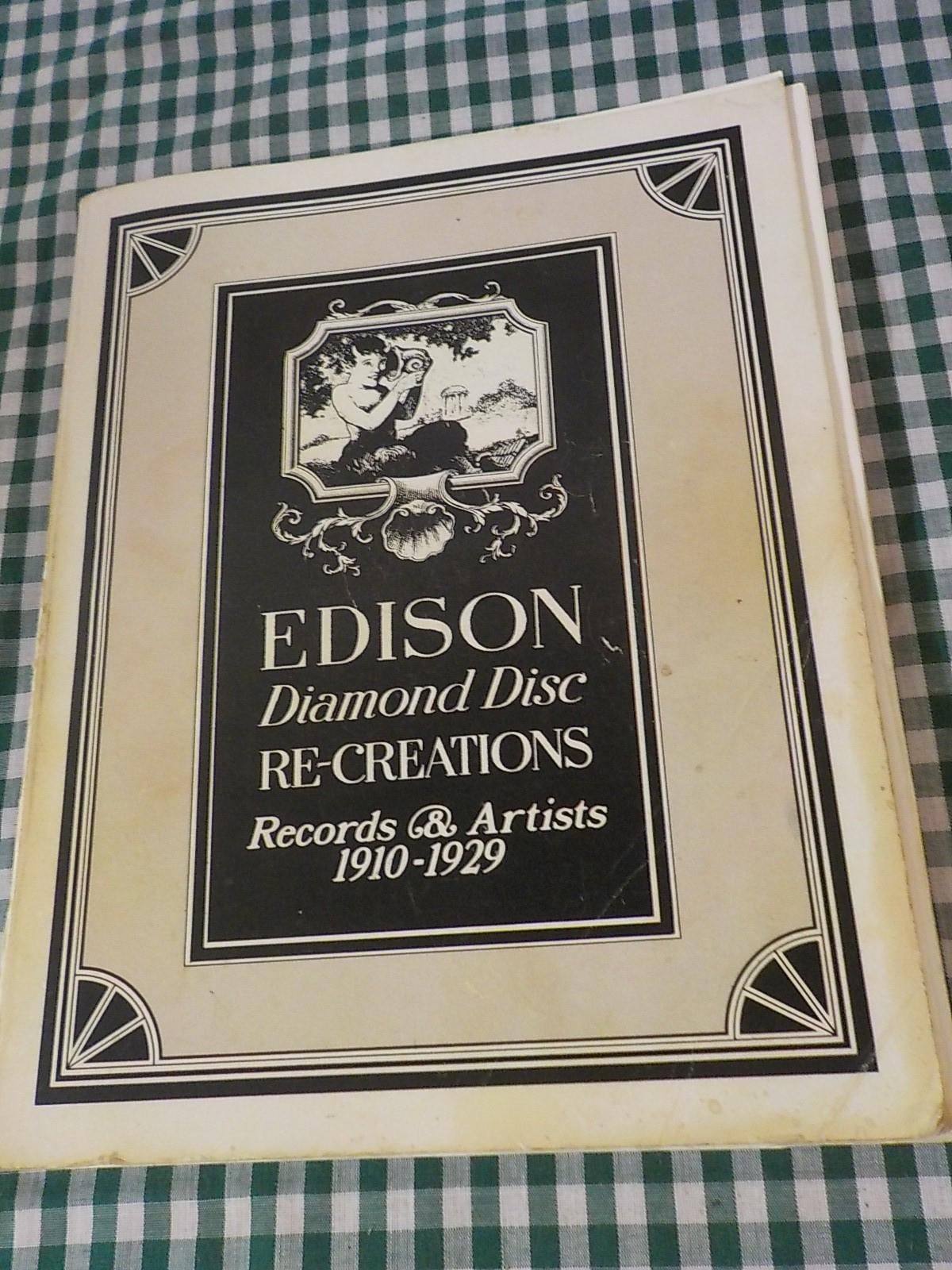 Edison Diamond Disc Re-Creations: Records & Artists 1910–1929 — Signed by Ronald Dethlefson
