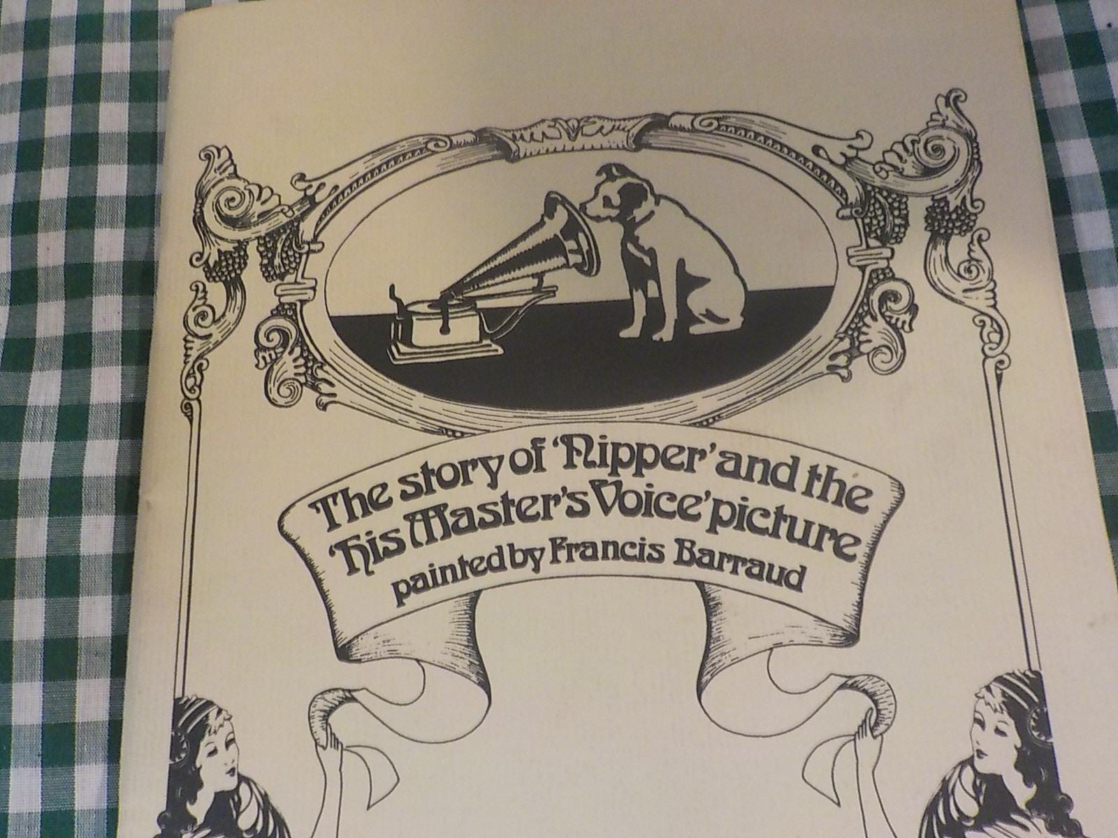 The Story of Nipper and the His Master's Voice Picture — Leonard Petts & F. Barraud