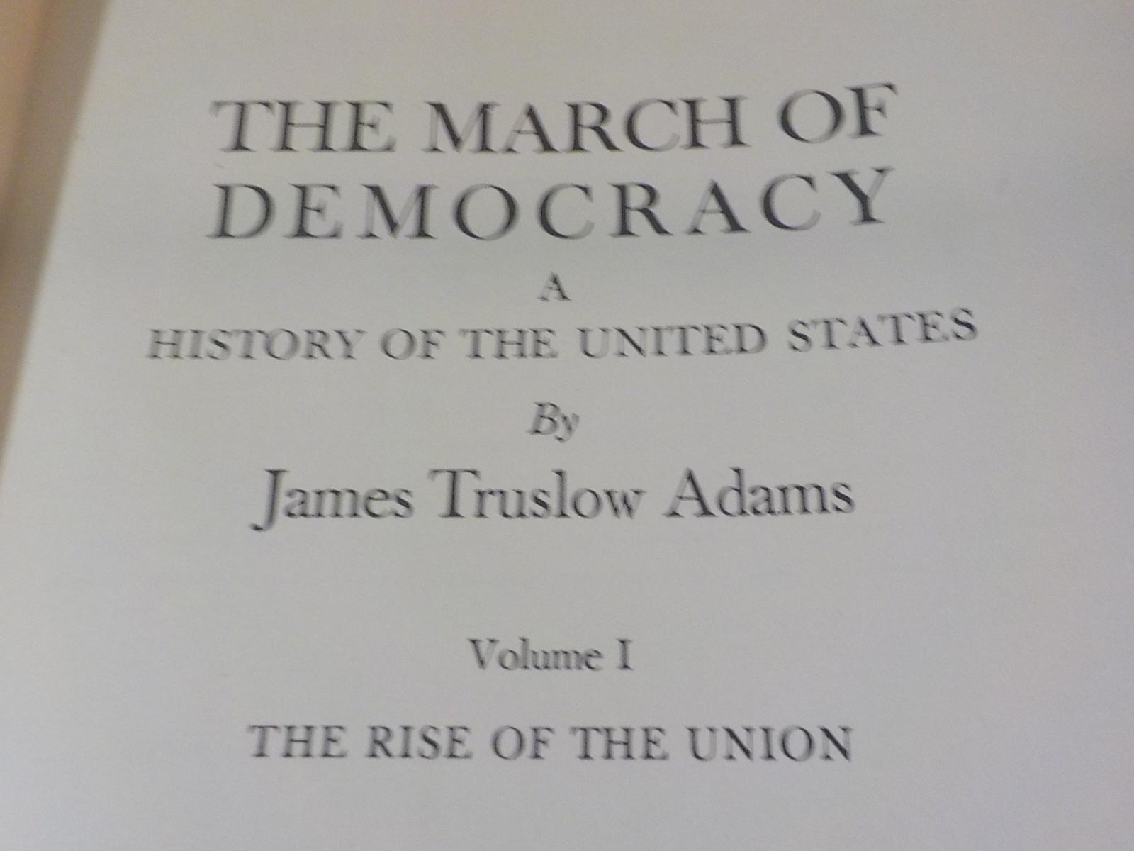 The March of Democracy by James Truslow Adams — Complete Set (Charles Scribner's Sons)